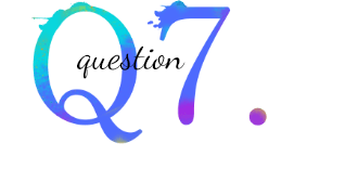 Q7.